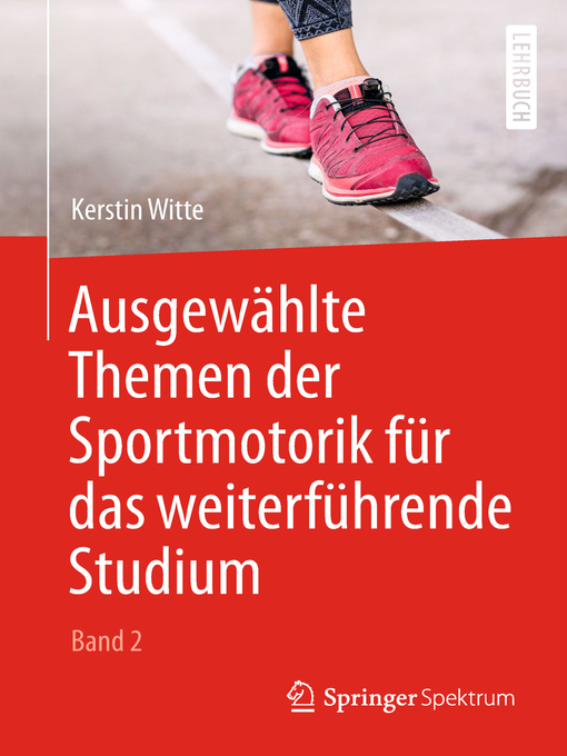 Title details for Ausgewählte Themen der Sportmotorik für das weiterführende Studium (Band 2) by Kerstin Witte - Available